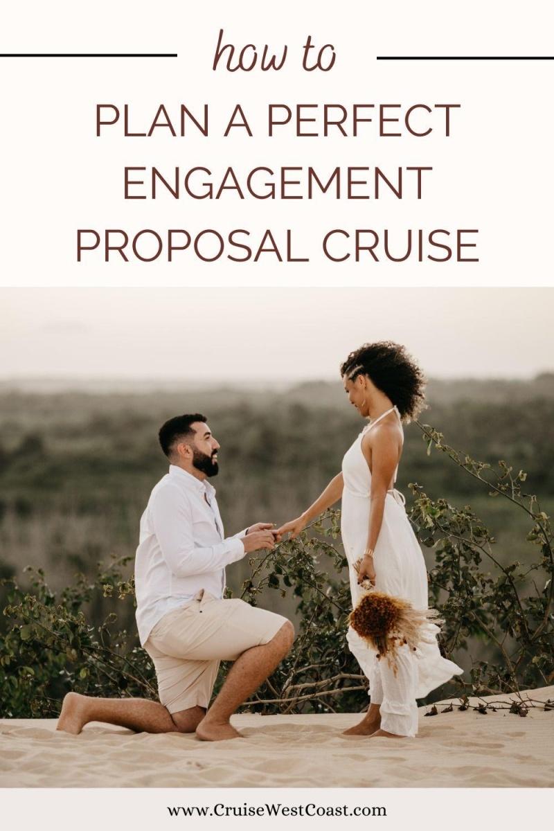 how to plan a perfect engagement proposal cruise