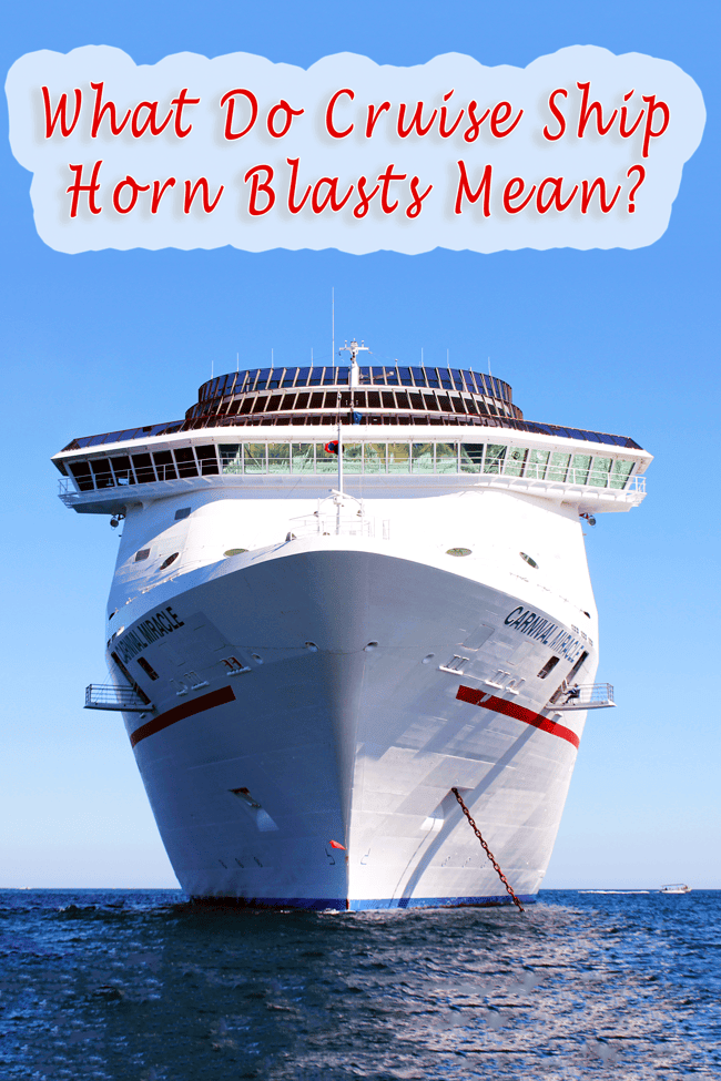 why do cruise ships blow their horns